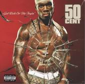 50 Cent Lyrics For Get Rich Or Die Tryin